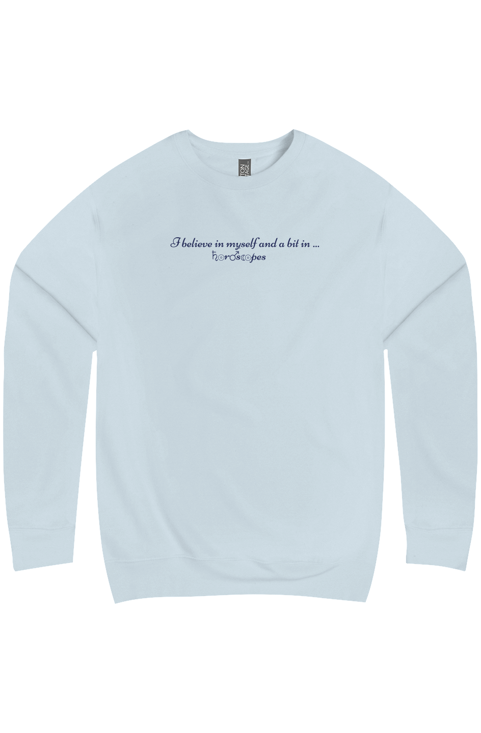 Believe Sky Blue Sweatshirt